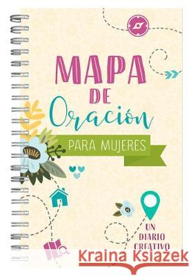 Mapa de Oración Para Mujeres: Un Diario Creativo Compiled by Barbour Staff 9781643523408 Barbour Publishing - książka