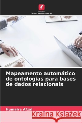 Mapeamento autom?tico de ontologias para bases de dados relacionais Humaira Afzal 9786209676635 Edicoes Nosso Conhecimento - książka