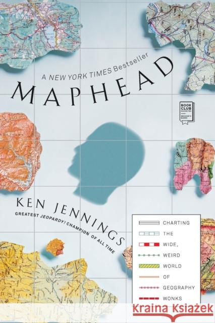 Maphead: Charting the Wide, Weird World of Geography Wonks Ken Jennings 9781439167182 Scribner Book Company - książka