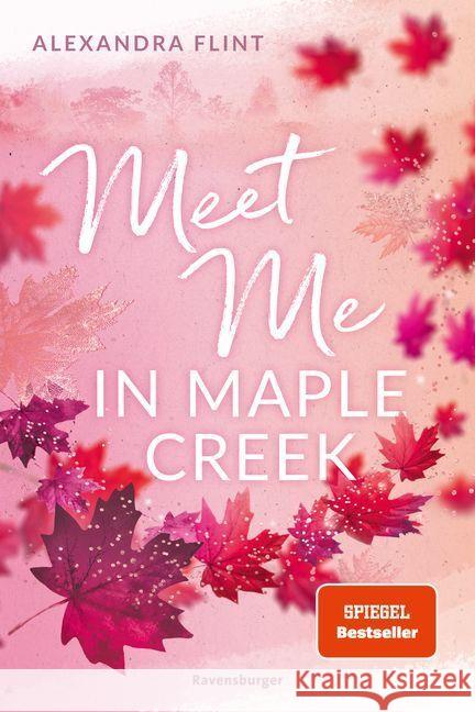 Maple-Creek-Reihe, Band 1: Meet Me in Maple Creek (der unwiderstehliche Wattpad-Erfolg endlich im Print) Flint, Alexandra 9783473586318 Ravensburger Verlag - książka