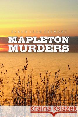 Mapleton Murders Sarah Jean Stewart 9781477429365 Createspace - książka