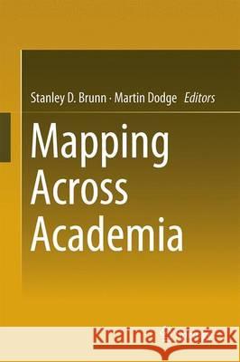 Mapping Across Academia Stanley D. Brunn Martin Dodge 9789402410099 Springer - książka