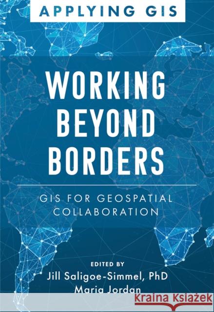 Mapping Across Boundaries: GIS for Geospatial Collaboration  9781589487628 Esri Press - książka