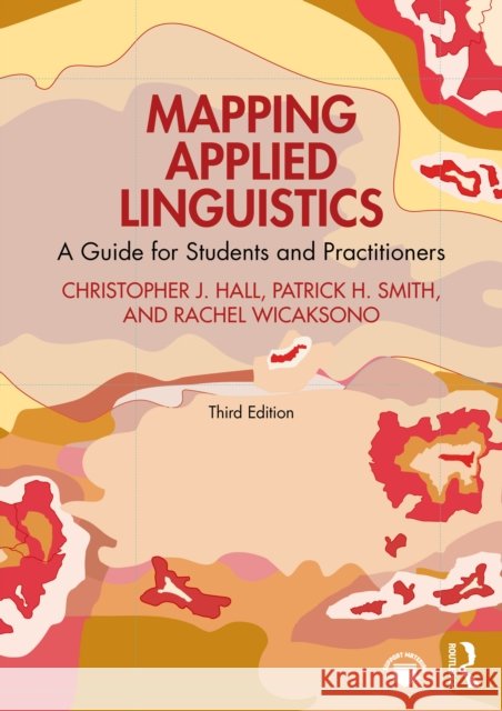 Mapping Applied Linguistics: A Guide for Students and Practitioners Rachel (University of East London, UK) Wicaksono 9781032445977 Routledge - książka