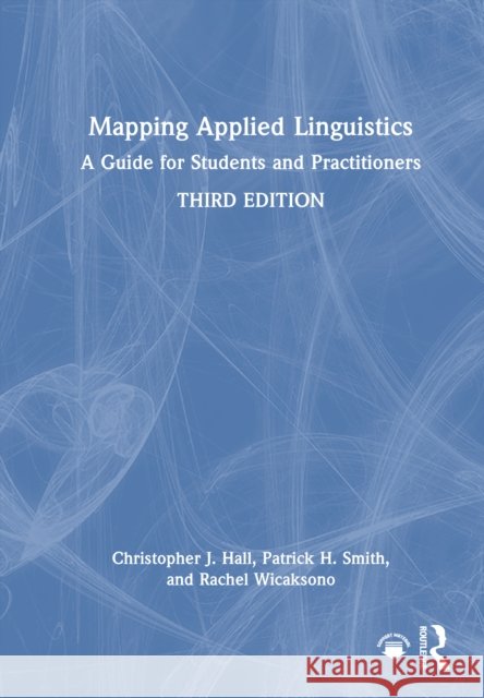 Mapping Applied Linguistics: A Guide for Students and Practitioners Rachel Wicaksono 9781032445984 Routledge - książka