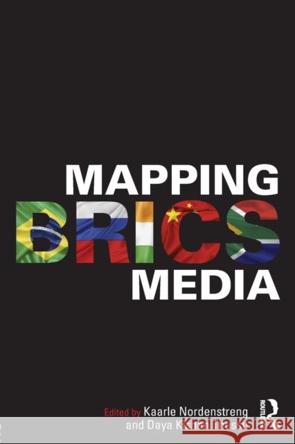 Mapping BRICS Media Kaarle Nordenstreng Daya Thussu 9781138026254 Routledge - książka