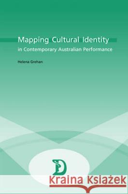 Mapping Cultural Identity in Contemporary Australian Performance  9789052019475 European Interuniversity Press - książka