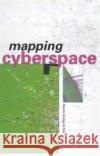 Mapping Cyberspace Martin Dodge Rob Kitchin 9780415198837 Routledge