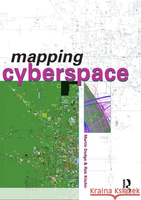 Mapping Cyberspace Martin Dodge Rob Kitchin 9780415198844 Routledge - książka