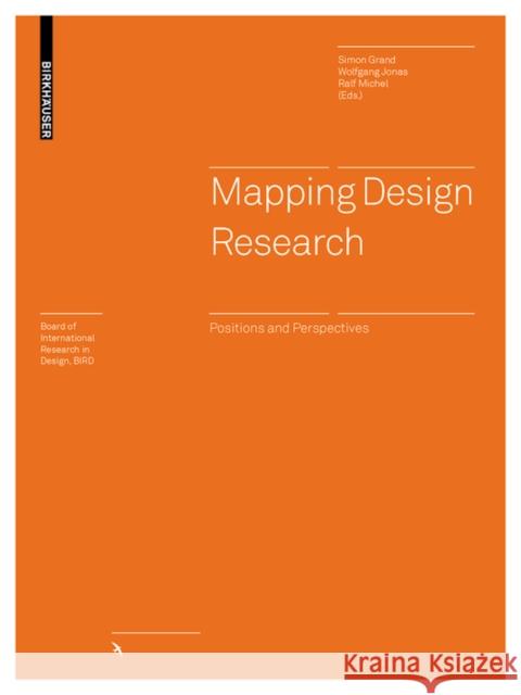 Mapping Design Research : Positions and Perspectives Simon Grand Wolfgang Jonas Ralf Michel 9783034607162 Birkhauser - książka