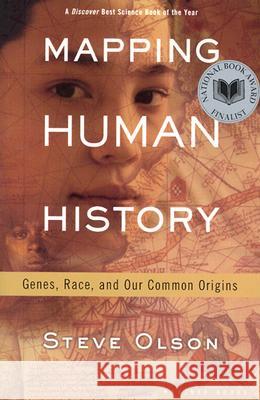 Mapping Human History: Genes, Race, and Our Common Origins Olson, Steve 9780618352104 Mariner Books - książka