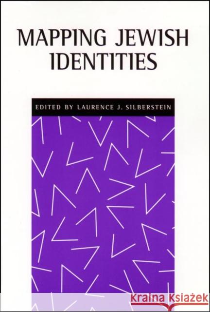 Mapping Jewish Identities Laurence J. Silberstein 9780814797686 New York University Press - książka