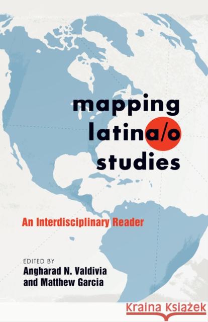 Mapping Latina/O Studies: An Interdisciplinary Reader McCarthy, Cameron 9781433111563 Peter Lang Publishing Inc - książka