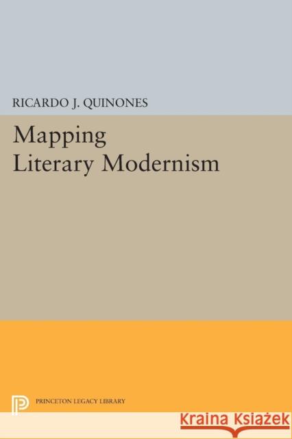 Mapping Literary Modernism Quinones, R J 9780691611938 John Wiley & Sons - książka