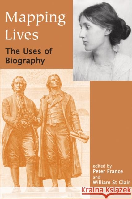 Mapping Lives: The Uses of Biography France, Peter 9780197263181 Oxford University Press - książka