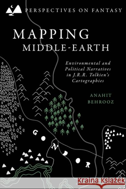 Mapping Middle-earth Behrooz Anahit Behrooz 9781350290761 Bloomsbury Publishing (UK) - książka