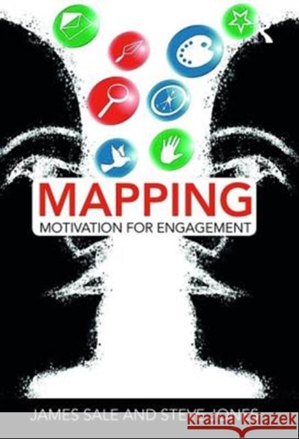 Mapping Motivation for Engagement Steve Jones James Sale Steve Jones 9780815367550 Routledge - książka
