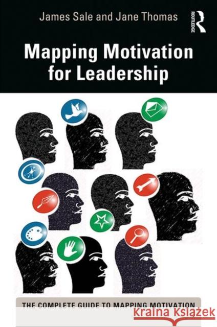 Mapping Motivation for Leadership James Sale Jane Thomas 9780815367567 Routledge - książka
