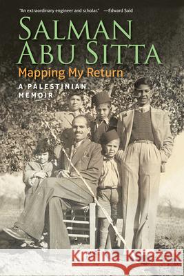 Mapping My Return: A Palestinian Memoir Salman Ab 9789774168338 Oxford University Press, USA - książka