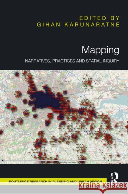 Mapping: Narratives, Practices and Spatial Inquiry Gihan Karunaratne 9781032934204 Routledge - książka
