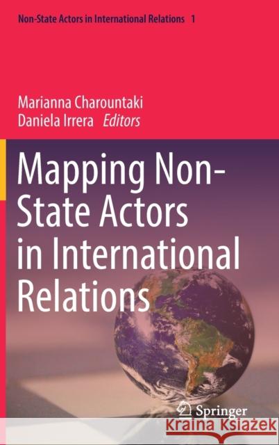 Mapping Non-State Actors in International Relations Marianna Charountaki Daniela Irrera  9783030914622 Springer Nature Switzerland AG - książka