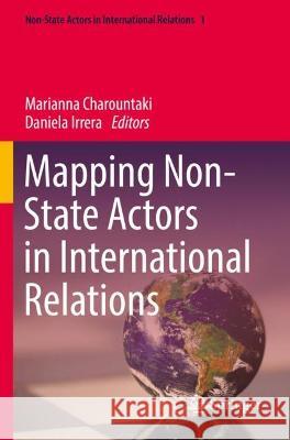 Mapping Non-State Actors in International Relations  9783030914653 Springer International Publishing - książka