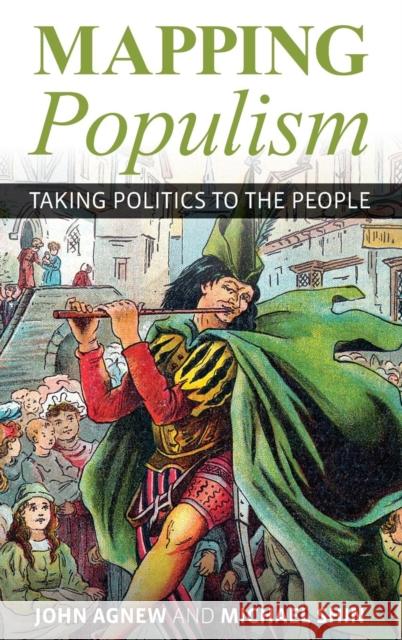 Mapping Populism: Taking Politics to the People John Agnew Michael Shin 9781538124017 Rowman & Littlefield Publishers - książka