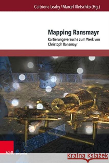 Mapping Ransmayr: Kartierungsversuche Zum Werk Von Christoph Ransmayr Attila Bombitz Gilbert Carr Hermann Dorowin 9783847112198 V&R Unipress - książka