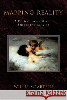 Mapping Reality: A Critical Perspective on Science and Religion Maartens, Willie 9780595400447 iUniverse - książka