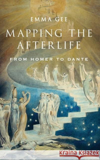 Mapping the Afterlife: From Homer to Dante Emma Gee 9780190670481 Oxford University Press, USA - książka