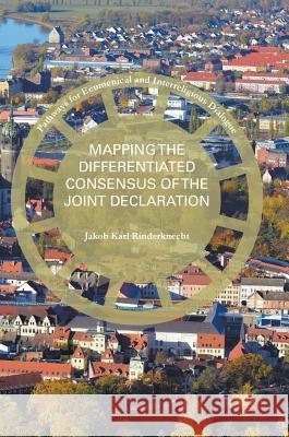 Mapping the Differentiated Consensus of the Joint Declaration Jakob Karl Rinderknecht 9783319400983 Palgrave MacMillan - książka