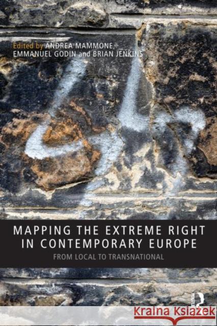 Mapping the Extreme Right in Contemporary Europe: From Local to Transnational Mammone, Andrea 9780415502658  - książka