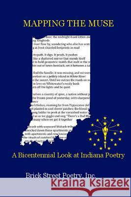 Mapping The Muse: A Bicentennial Look at Indiana Poetry Harris, Barry 9780983513506 Brick Street Poetry Incorporated - książka