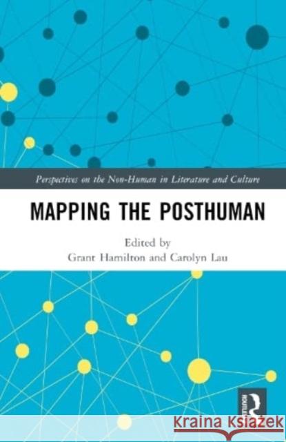 Mapping the Posthuman  9781032334615 Taylor & Francis Ltd - książka