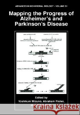 Mapping the Progress of Alzheimer's and Parkinson's Disease Yoshikuni Mizuno Yoshikuni Mizuno Abraham Fisher 9780306467639 Kluwer Academic/Plenum Publishers - książka