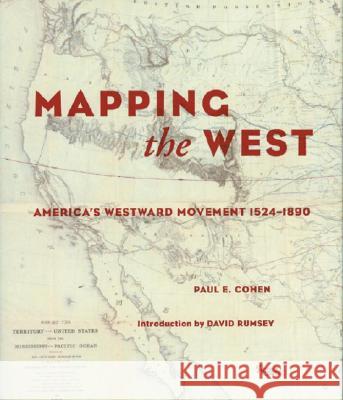 Mapping the West Paul Cohen 9780847824922 Rizzoli International Publications - książka
