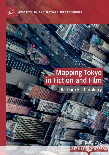 Mapping Tokyo in Fiction and Film Barbara E. Thornbury 9783030342784 Palgrave MacMillan - książka