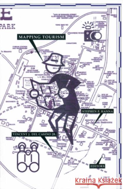 Mapping Tourism Stephen P. Hanna Vincent J. de 9780816639564 University of Minnesota Press - książka