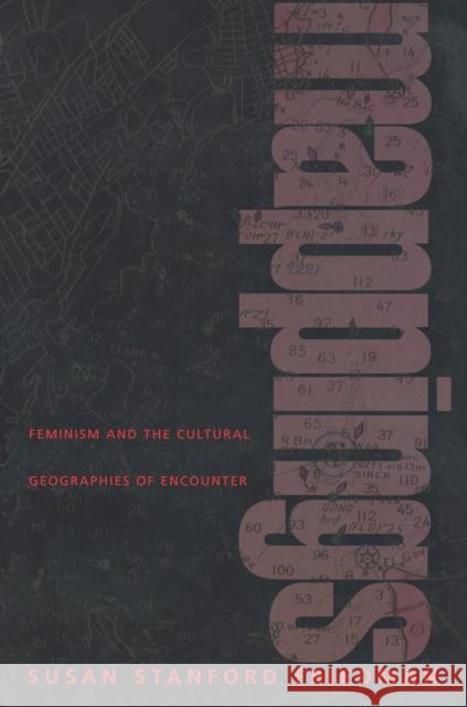 Mappings: Feminism and the Cultural Geographies of Encounter Friedman, Susan Stanford 9780691058047  - książka