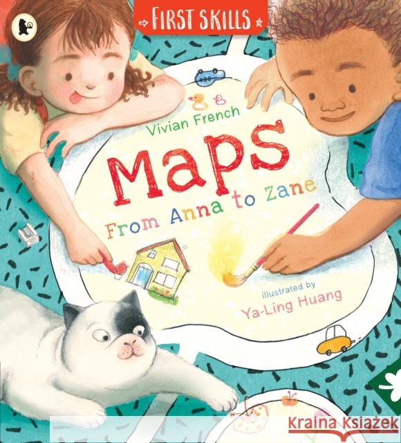 Maps: From Anna to Zane: First Skills Vivian French 9781529512793 Walker Books Ltd - książka