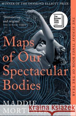 Maps of Our Spectacular Bodies Maddie Mortimer 9781529069389 Pan Macmillan - książka