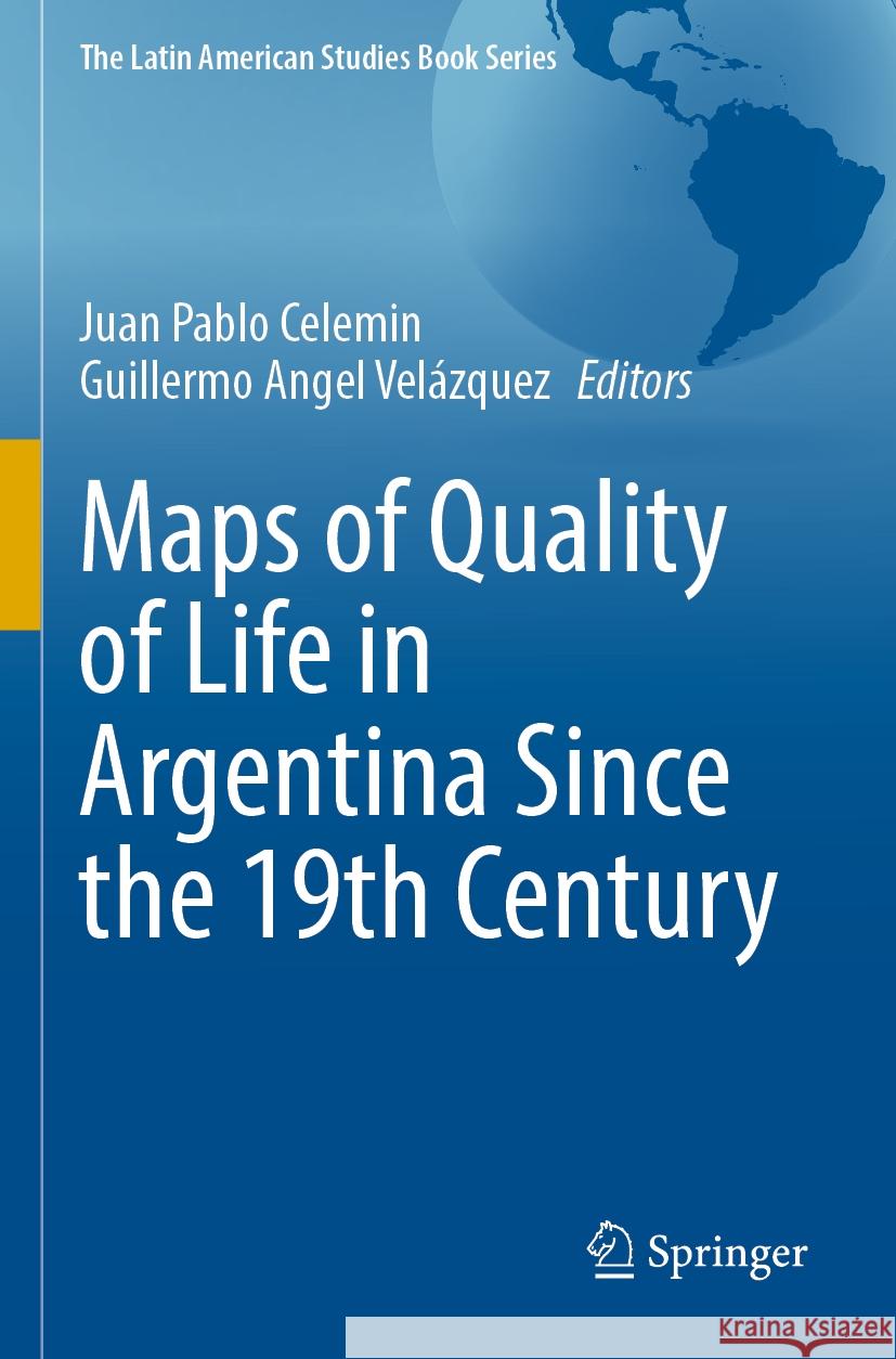 Maps of Quality of Life in Argentina Since the 19th Century  9783031152641 Springer International Publishing - książka