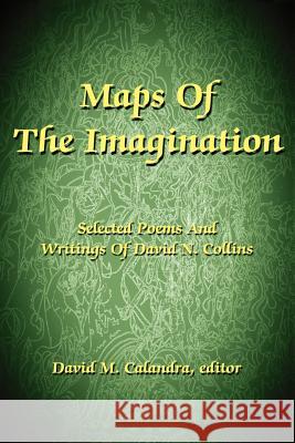 Maps of the Imagination David N. Collins David M. Calandra 9780595198627 Writers Club Press - książka