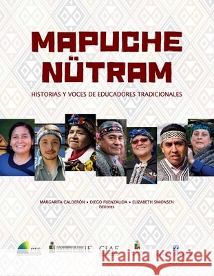 Mapuche N?tran Margarita Calder?n Diego Fuenzalida Elizabeth Simonsen 9789561129863 Editorial Universitaria de Chile - książka