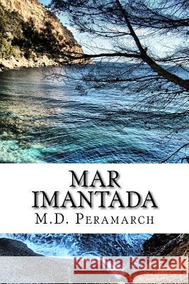 Mar Imantada M. D. Peramarch 9781986846363 Createspace Independent Publishing Platform - książka