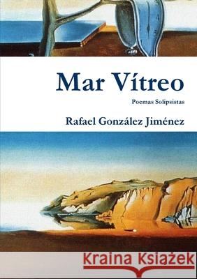 Mar Vítreo González Jiménez, Rafael 9781257117918 Lulu Press - książka
