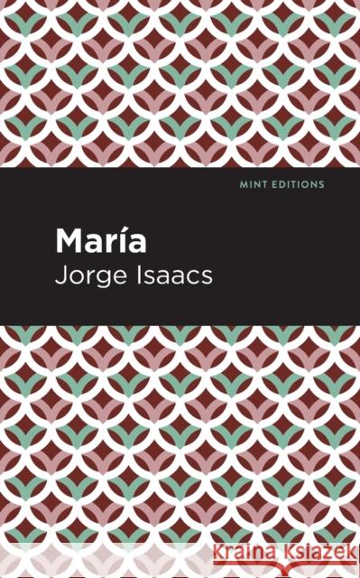 María Issacs, Jorge 9781513282534 Mint Editions - książka