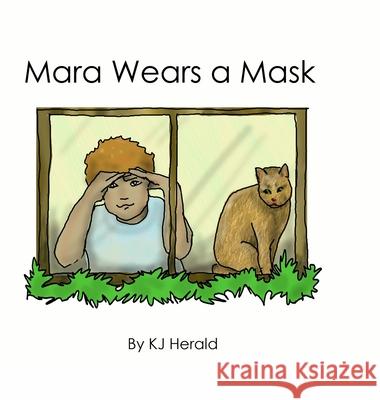 Mara Wears a Mask Kj Herald 9781716629402 Lulu.com - książka