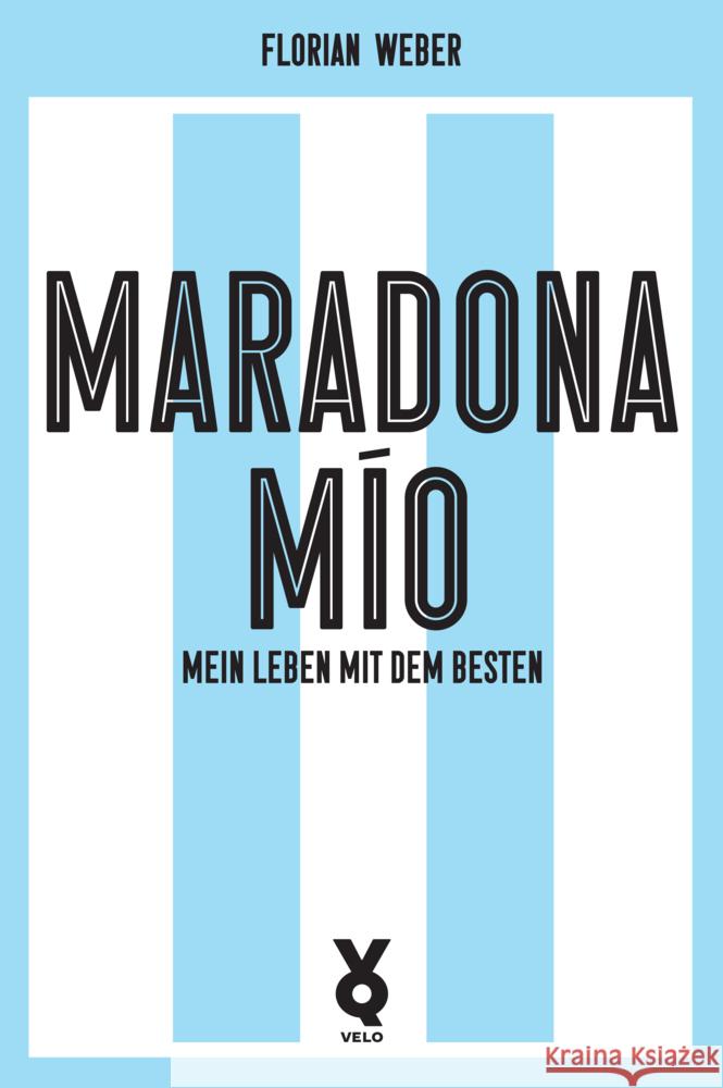 Maradona Mío Weber, Florian 9783863914042 Voland & Quist - książka