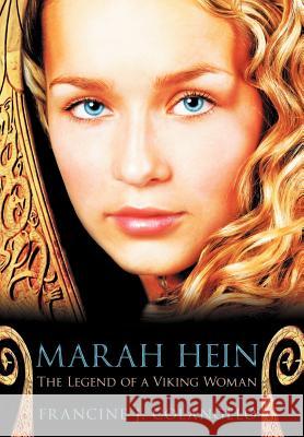 Marah Hein - The Legend of a Viking Woman Francine J. Colangelo 9781452547213 Balboa Press - książka